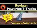 Review of Powertec T-Tracks - Save 50% over Rockler T-Tracks