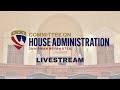 House administration full committee organizational meeting