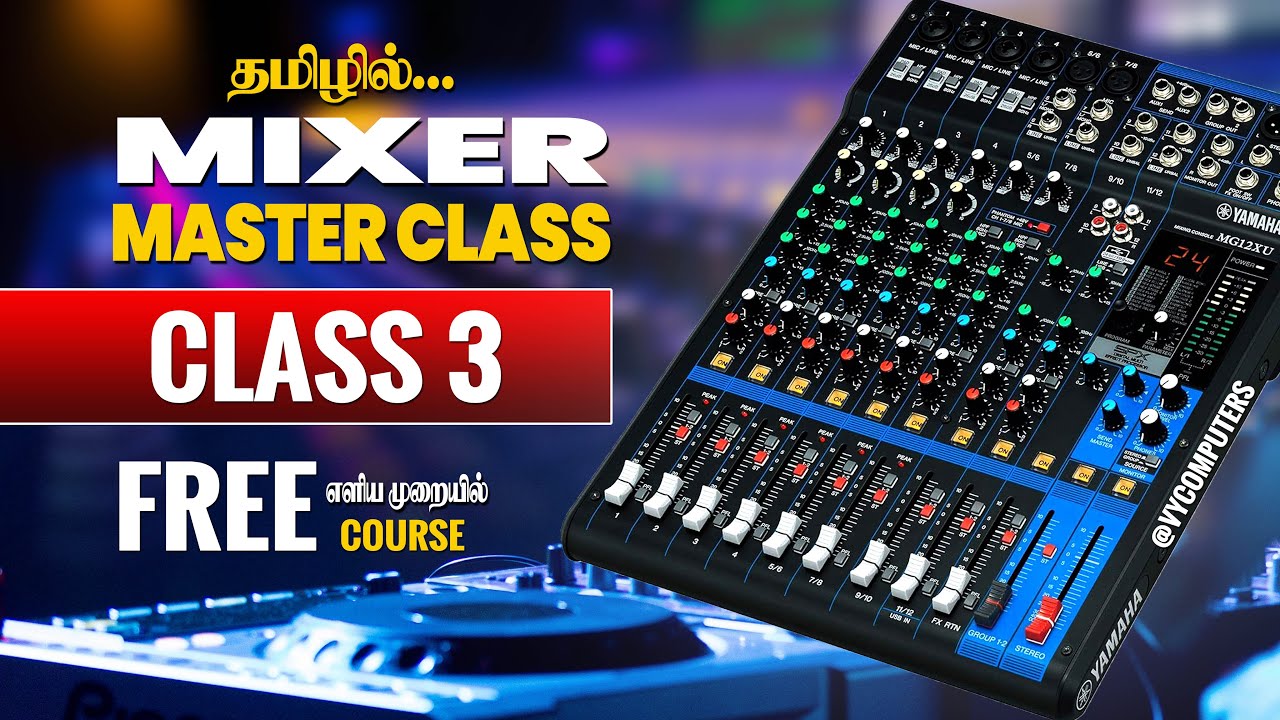 EQ Detailed & Gain Structure in Tamil | Audio Mixer Basic Understanding | Mixer Master Class