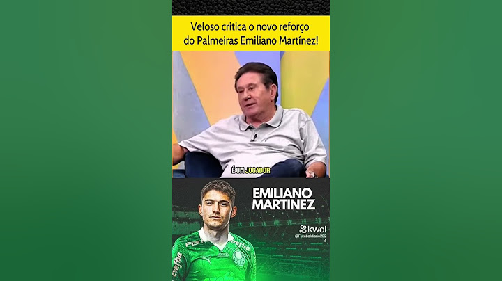 Veloso: Palmeiras Mirou No Andréas Pereira e Acertou No Emiliano Martínez
