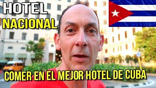 Asi es Comer en el MEJOR HOTEL DE CUBA 🇨🇺 Hotel Nacional - Habana, Cuba 2024