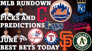 MLB Picks and Predictions June 7th Best Bets Today