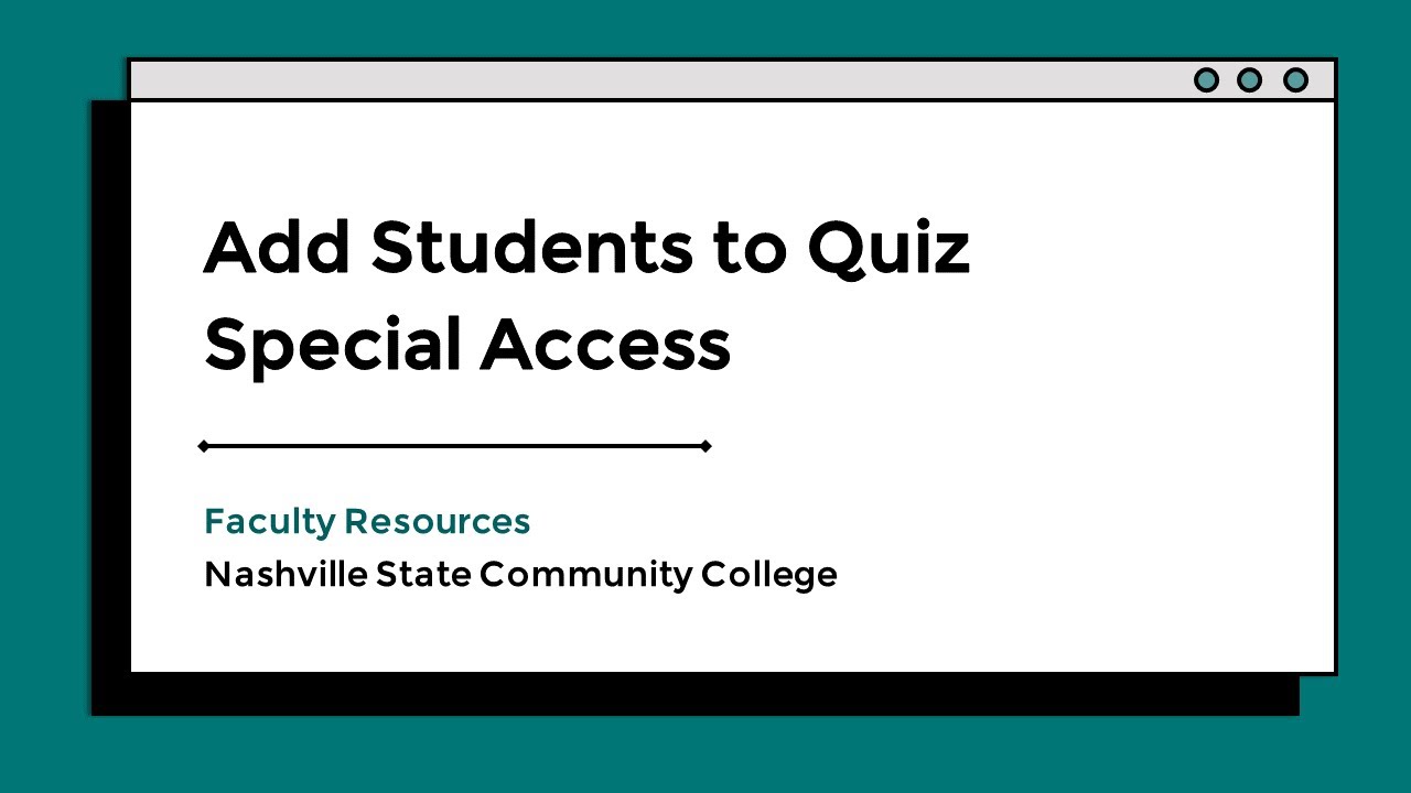 Add students to quiz special access youtube