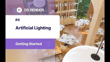 Artificial Lighting - #4 Getting Started with D5 Render
