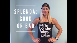 Why Splenda is making you fat.