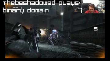Binary Domain Part 5: "Cinematics"