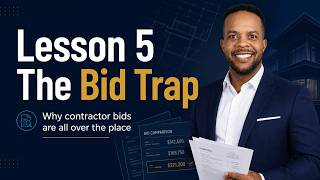 Before You Build It - Lesson 5: Why Contractor Bids Are All Over the Place