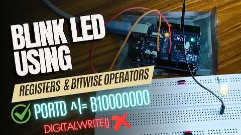 Blink LED using registers and bitwise operators | arduino | #bitwiseoperators #bitmanipulation