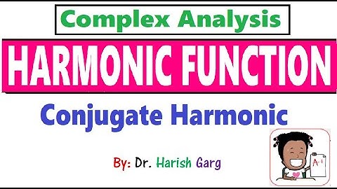 Harmonic Function and Conjugate Harmonic Function