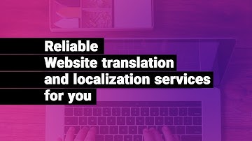 Reliable Website Translation And Localization Services For You!