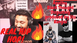 [REACTION] Apathy featuring Black Thought “Disgusting” produced by Stu Bangas