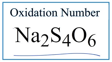 How to find the Oxidation Number for S in Na2S4O6     (Sodium tetrathionate)