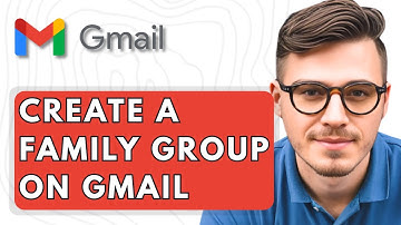 How To Create A Family Group On Gmail [2025 Guide]