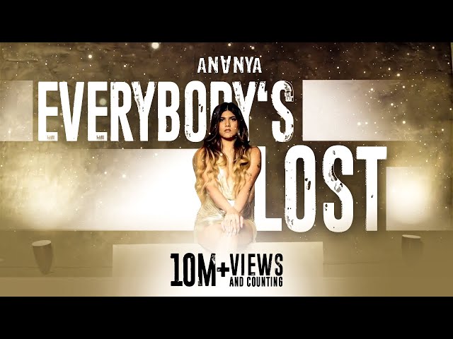 Ananya - Everybody's Lost