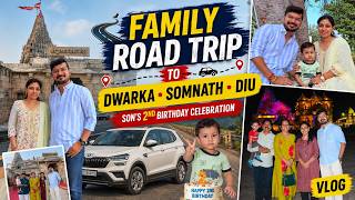 Aayansh’s 2nd Birthday Celebration on a Road Trip ❤️ | Dwarka • Somnath • Diu | Family Road Trip
