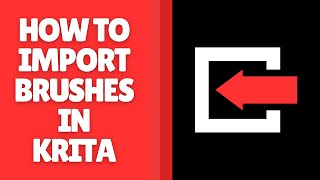 How to Import Brushes in Krita | Quick Guide