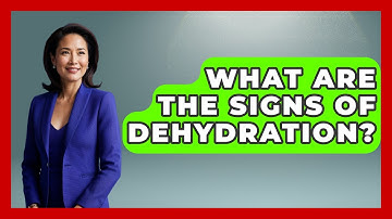 What Are The Signs Of Dehydration? - High School Toolkit