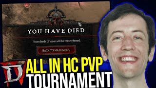 Diablo 4 - Crazy HC PvP to the Death Tournament