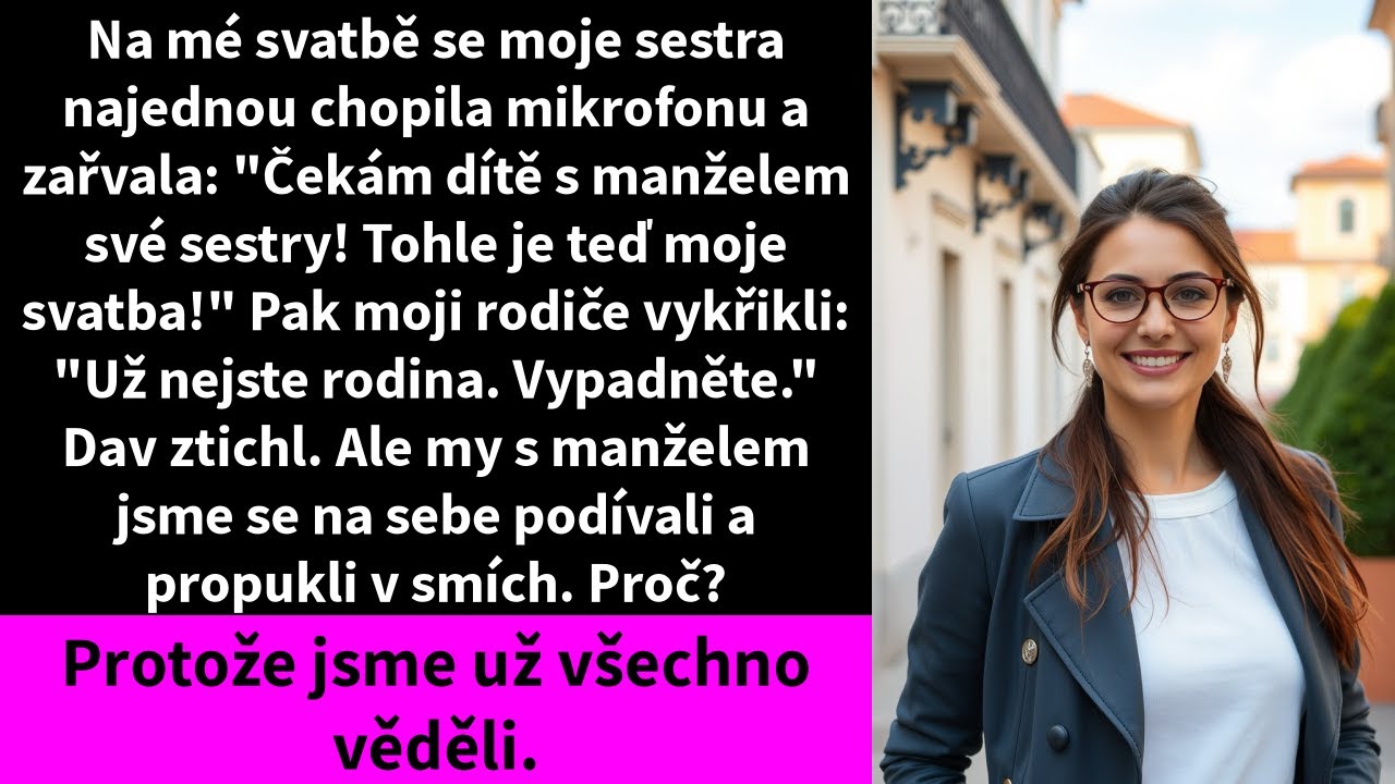 Na mé svatbě mi rodina náhle vytrhla mikrofon a vykřikla: „Jsem těhotná s dítětem svého švagra!