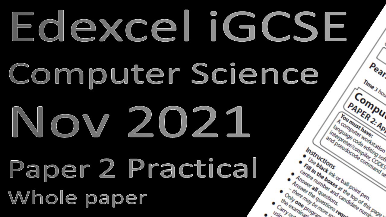 Edexcel iGCSE Computer Science November 2021 Paper 2 - YouTube