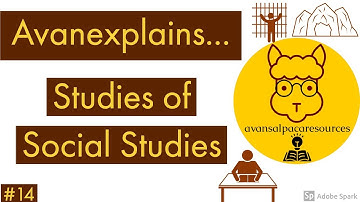 Avanexplains...The Studies of Social Studies