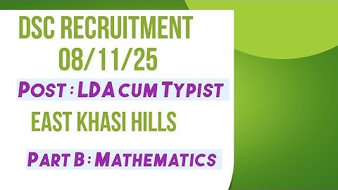 LDA cum typist DSC Recruitment in EKH || Mathematics Answers with Explanations 