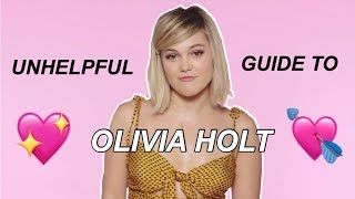 unhelpful guide to olivia holt