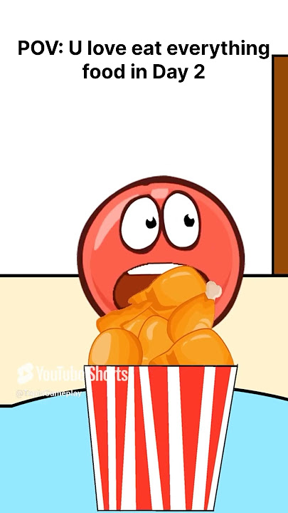 POV: You love to eat everything junk food in Day 2 - Red Ball 4 Animation #shorts