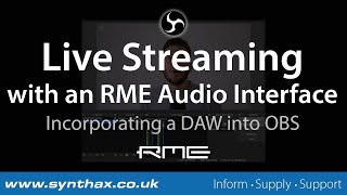 How to use your DAW with OBS and an RME Audio Interface (Live Streaming)