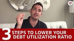 3 Steps to Lower Your Credit Utilization Ratio and Increase Your Credit Score! 