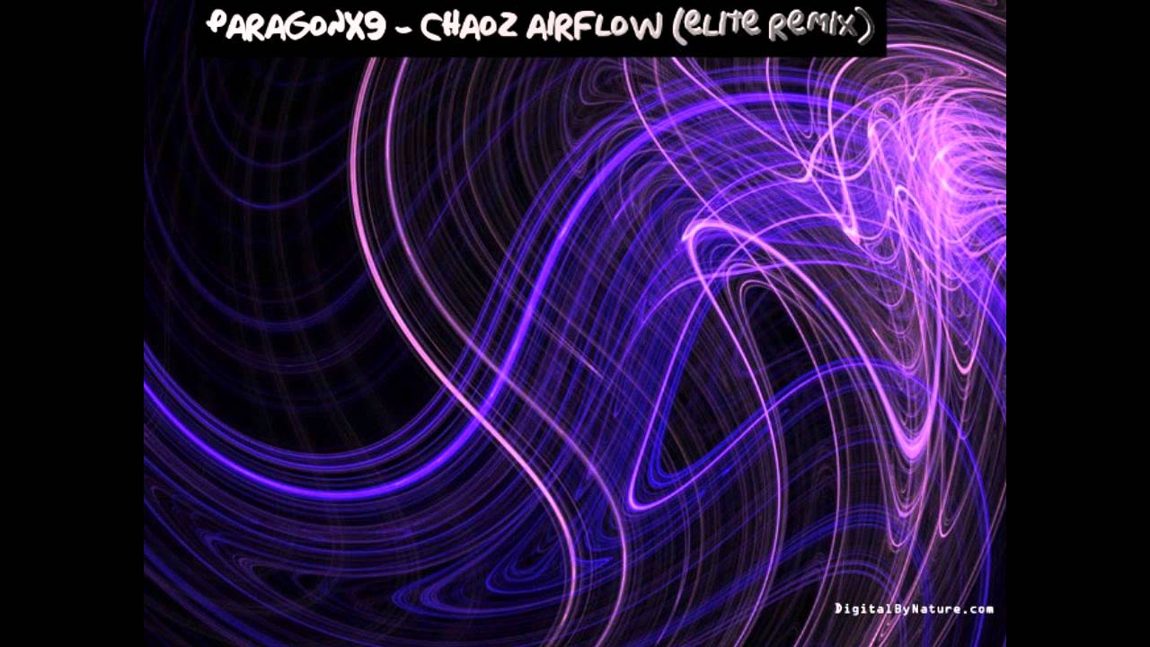 ParagonX9 - Chaoz Airflow (Elite Remix)