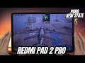 Redmi Pad 2 Pro test game PUBG New State MAX Settings | Snapdragon 7s Gen 4
