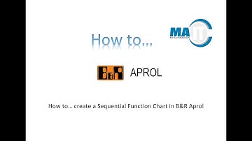 How to... create a Sequential Function Chart (SFC) in a B&R Aprol system
