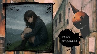 Rot89% - Rewinding Hill