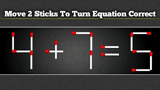 Move 2 Sticks To Turn  Equation Correct | Puzzles | riddles | matchstick #matchstick #matchstick screenshot 1