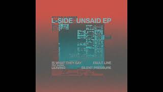 L-Side - Leaving [Workforce Must Make Music]