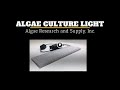 Algae Culture Light by Algae Research and Supply