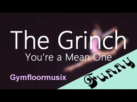 The Grinch 'You're a Mean One' - Gymnastic Floor Music