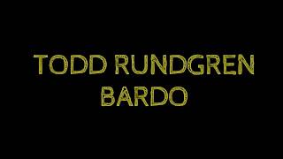 Watch Todd Rundgren Bardo video