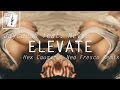 Jayceeoh - Elevate (feat. Nevve) (Hex Cougar & Neo Fresco Remix)