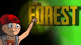Retards plays The Forest !!!