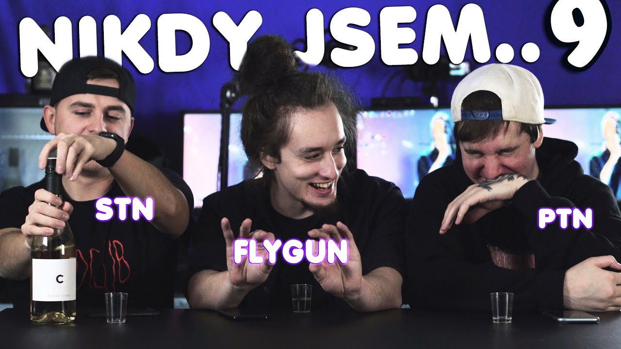 NIKDY JSEM.. 9 (by PTNGMS, STN, FlyGunCZ)