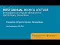 Prevention of Sports Injuries: Perspectives - Lars Engebretsen, MD PhD - Sports Medicine Division