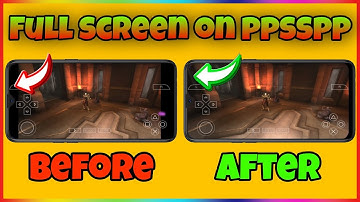 Play ppsspp games in full screen | Enable full screen on ppsspp