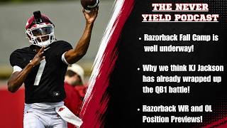 Episode 79: Arkansas Razorback Fall Camp Update: KJ Jackson is QB1, WR and OL Position Previews!