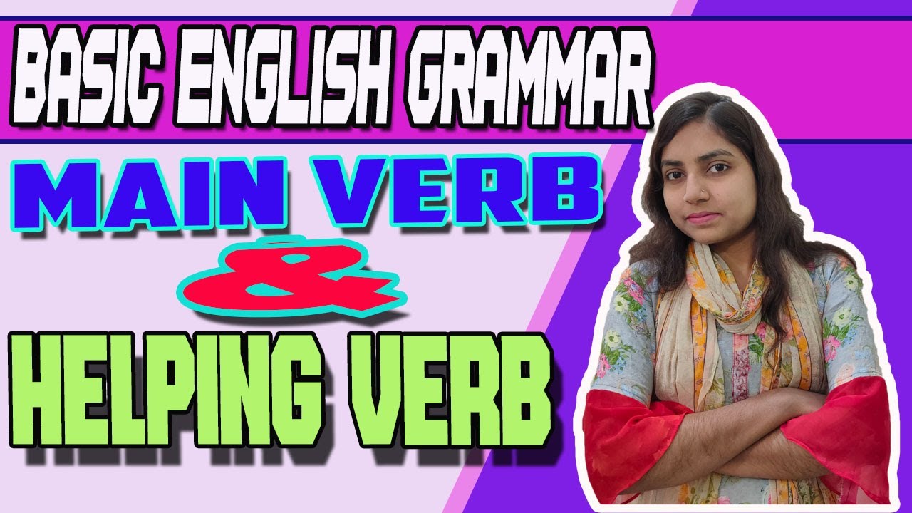 Main Verb & Helping Verb I Basic English Grammar I 2020 YouTube