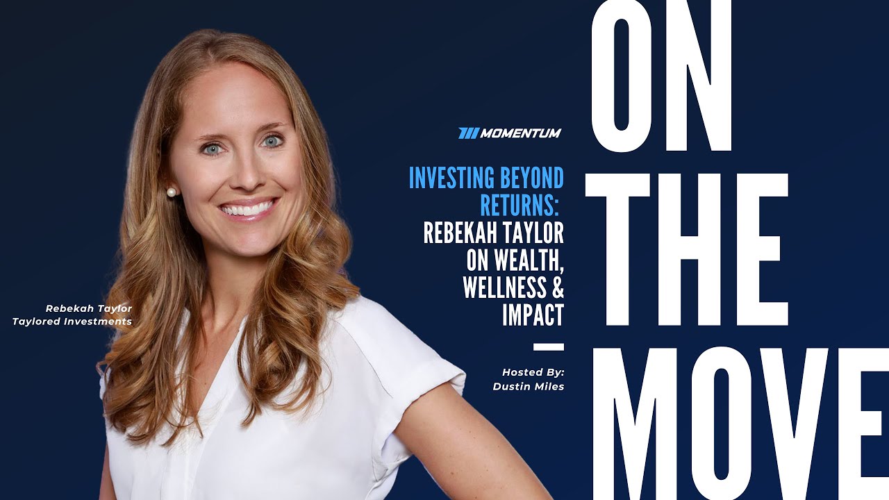 Ep 027: Investing Beyond Returns: Rebekah Taylor on Wealth, Wellness & Impact