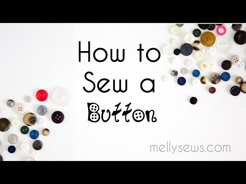 How to Sew a Button - Sew a Button on by Hand or with a Machine