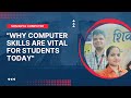 Why Computer Skills Are Vital For Student Today