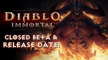 CLOSED BETA For Diablo Immortal Has Begun! & RELEASE date!